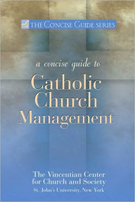 Title: Concise Guide to Catholic Church Management, Author: Vincentian Center for Church and Society