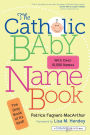 The Catholic Baby Name Book