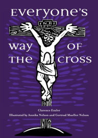 Title: Everyone's Way of the Cross, Author: Clarence Enzler