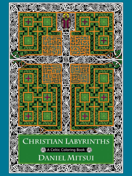 Christian Labyrinths: A Celtic Coloring Book