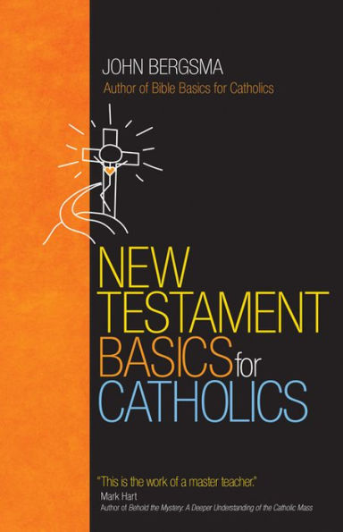 New Testament Basics for Catholics