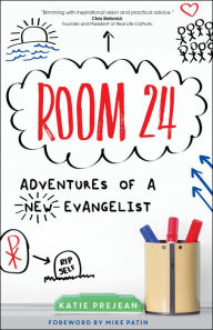 Title: Room 24: Adventures of a New Evangelist, Author: Katie Prejean McGrady