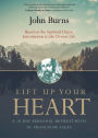 Lift Up Your Heart: A 10-Day Personal Retreat with St. Francis de Sales
