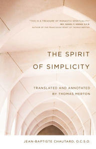 Title: The Spirit of Simplicity, Author: Jean-Baptiste Chautard