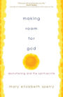 Making Room for God: Decluttering and the Spiritual Life