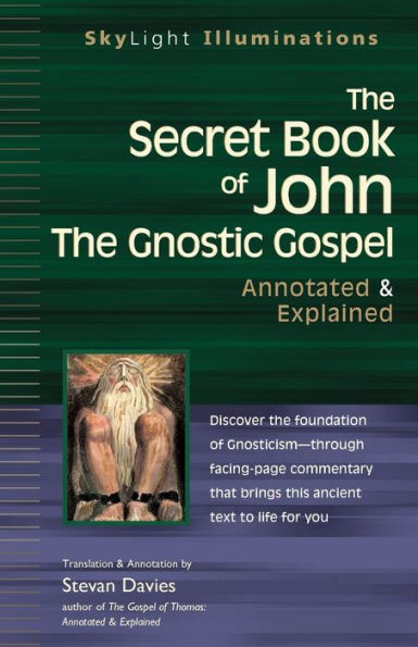 The Secret Book of John: Gnostic Gospels-Annotated & Explained