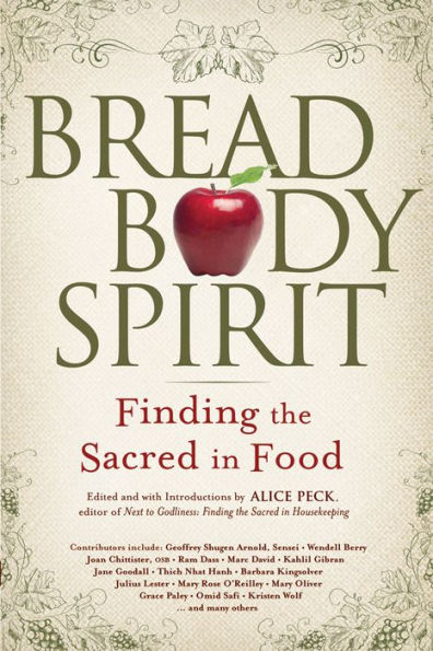 Bread, Body, Spirit: Finding the Sacred Food