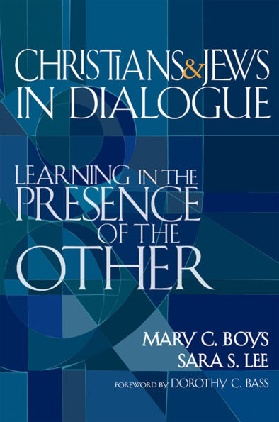 Christians & Jews Dialogue: Learning the Presence of Other