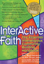 Interactive Faith: The Essential Interreligious Community-Building Handbook