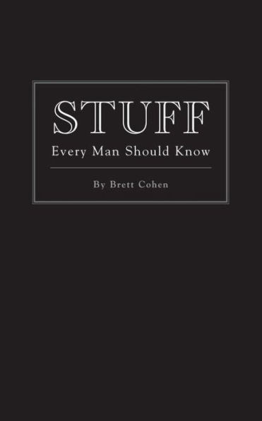 Stuff Every Man Should Know