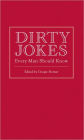 Dirty Jokes Every Man Should Know