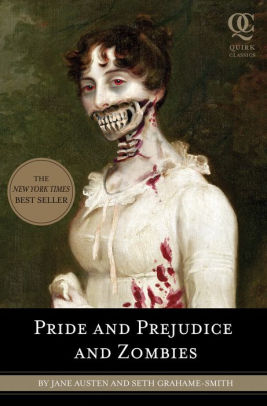 Title: Pride and Prejudice and Zombies, Author: Jane Austen, Seth Grahame-Smith