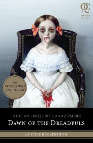 Title: Pride and Prejudice and Zombies: Dawn of the Dreadfuls, Author: Steve Hockensmith