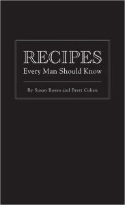 Title: Recipes Every Man Should Know, Author: Susan Russo