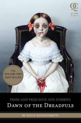 Title: Pride and Prejudice and Zombies: Dawn of the Dreadfuls, Author: Steve Hockensmith, Patrick Arrasmith