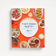 Title: Tiny Food Party!: Bite-Size Recipes for Miniature Meals, Author: Teri Lyn Fisher
