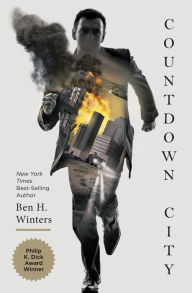 Title: Countdown City (Last Policeman Series #2), Author: Ben H. Winters