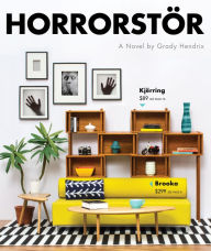 Title: Horrorstor: A Novel, Author: Grady Hendrix