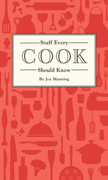 Stuff Every Cook Should Know