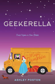 Title: Geekerella: A Fangirl Fairy Tale, Author: Ashley Poston