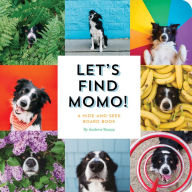 Let's Find Momo!: A Hide-and-Seek Board Book