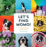 Title: Let's Find Momo!: A Hide-and-Seek Board Book, Author: Andrew Knapp