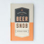 Stuff Every Beer Snob Should Know