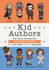 Title: Kid Authors: True Tales of Childhood from Famous Writers, Author: David Stabler