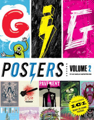 Title: Gig Posters Volume 2: Rock Show Art of the 21st Century, Author: Clay Hayes