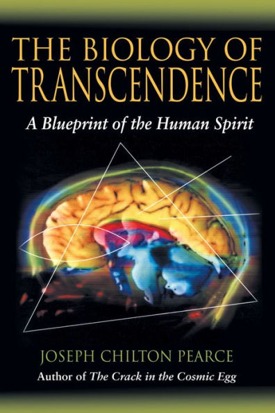 the Biology of Transcendence: A Blueprint Human Spirit