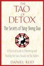 The Tao of Detox: The Secrets of Yang-Sheng Dao