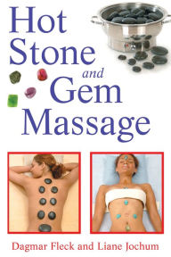 Title: Hot Stone and Gem Massage, Author: Dagmar Fleck