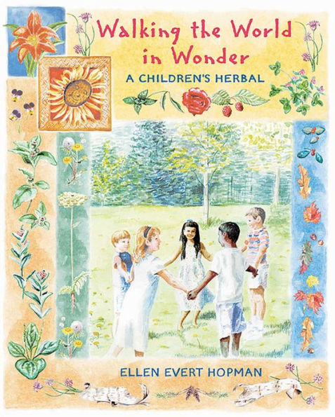 Walking the World in Wonder: A Children's Herbal