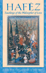 Title: Haféz: Teachings of the Philosopher of Love, Author: Haleh Pourafzal