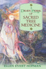 A Druid's Herbal of Sacred Tree Medicine