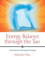 Energy Balance through the Tao: Exercises for Cultivating Yin Energy