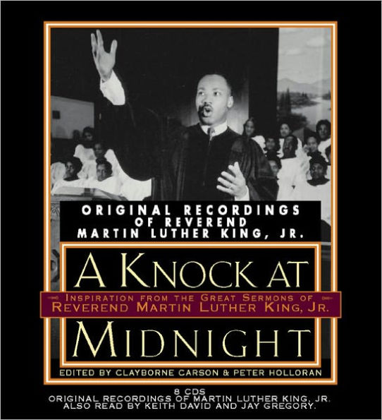 A Knock at Midnight: Inspiration from the Great Sermons of Reverend Martin Luther King, Jr.