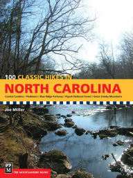 Title: 100 Classic Hikes in North Carolina, Author: Joe Miller