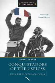 Title: Conquistadors of the Useless, Author: Lionel Terray
