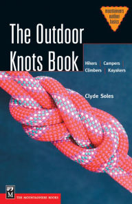 Title: The Outdoor Knots Book, Author: Clyde Soles