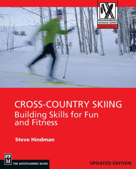 Cross-Country Skiing: Building Skills for Fun and Fitness