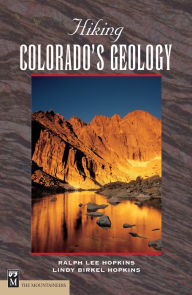 Title: Hiking Colorado's Geology, Author: Ralph Hopkins