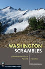Washington Scrambles, 2e.: Best Nontechnical Ascents