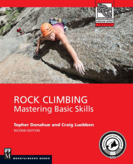 Title: Rock Climbing, 2nd Edition: Mastering Basic Skills, Author: Topher Donahue