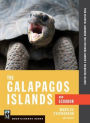 The Galapagos Islands and Ecuador: Your Essential Handbook for Exploring Darwin's Enchanted Islands, 3rd Edition