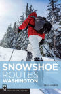 Snowshoe Routes Washington 3rd Edition