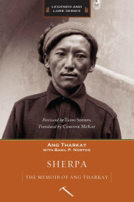 Title: Sherpa: The Memoir of Ang Tharkay, Author: Ang Tharkay