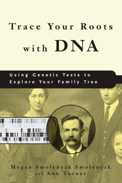 Trace Your Roots with DNA: Using Genetic Tests to Explore Family Tree