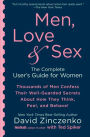 Men, Love & Sex: The Complete User's Guide for Women