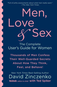 Title: Men, Love & Sex: A Complete User's Guide for Women, Author: David Zinczenko